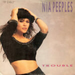 NIA PEEPLES – Trouble