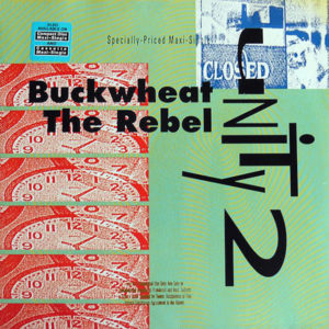 UNITY 2 – Buckwheat The Rebel
