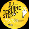 DJ SHINE vs TECHNOSTEP - Flip Flops