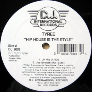 TYREE – Hip House Is The Style