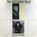 THE JEFF LORBER BAND feat KARYN WHITE – True Confessions