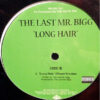 THE LAST Mr. BIGG - Long Hair