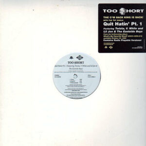 TOO $HORT – Quit Hatin’ Part 1/That’s Right