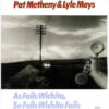 PAT METHENY & LYLE MAYS - As Falls Wichita, So Falls Wichita Falls