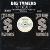 BIG TYMERS - Oh Yeah!