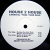 HOUSE 2 HOUSE - Free Your Soul