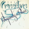 THE CRUSADERS - Rhapsody And Blues