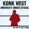 KONK WEST - America Is Under Attack