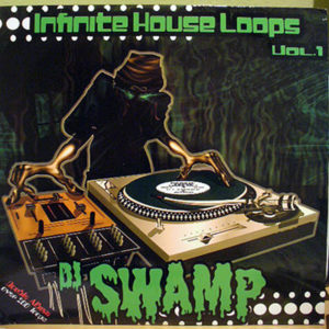 DJ SWAMP – Infinite House Loops Vol 1