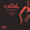 B SOUL - My Way/The Movement