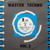 MASTER TECHNO - Volume 2