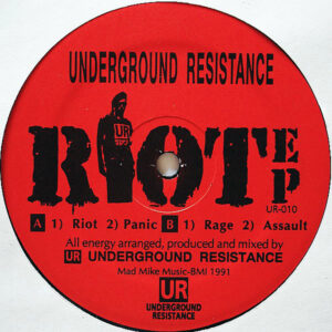UNDERGROUND RESISTANCE – Riot EP