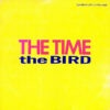 THE TIME - The Bird