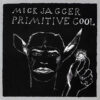 MICK JAGGER - Primitive Cool