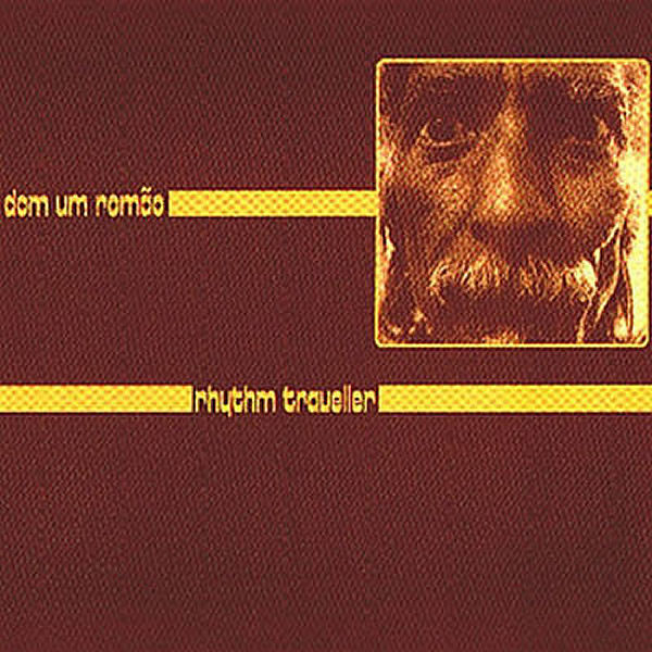 DOM UM ROMAO - Rhythm Traveller