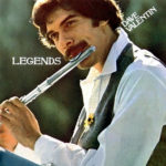 DAVE VALENTIN – Legends