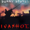 BUNNY BRUNEL - Ivanhoe