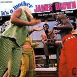 JAMES BROWN – It’s A Mother