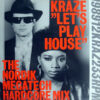 KRAZE - Let's Play House Remixes