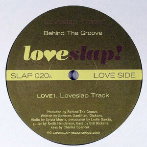 BEHIND THE GROOVE - Loveslap Track