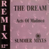 ACTS OF MADMEN - The Dream Remix ( Summer Mixes )