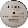 JUNG feat HOPE - You Mean The World To Me