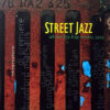 VARIOUS - Street Jazz ( Where Hip Hop Meets Jazz )