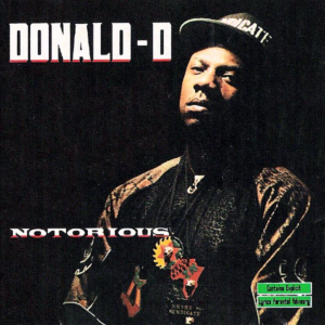DONALD-D – Notorious
