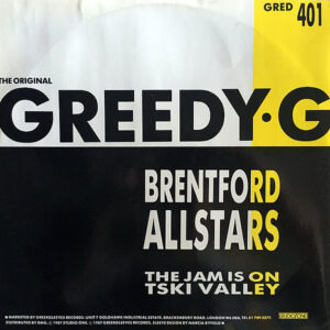 TSKI VALLEY / BRENTFORD ALL STARS  – The Jam Is On/Greedy G