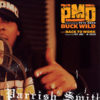 PMD feat FAT JOE & K-SOLO - Buckwild/Back To Work