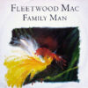 FLEETWOOD MAC - Family Man