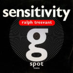 RALPH TRESVANT – Sensitvity ( G Spot Remix )