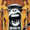 MANO NEGRA - King Kong Five