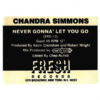 CHANDRA SIMMONS - Never Gonna' Let You Go