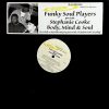 FUNKY SOUL PLAYERS presents STEPHANIE COOKE - Body Mind & Soul