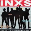 INXS - Need You Tonight/Mediate