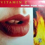 VITAMIN Z – Burn For You