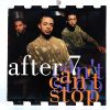 AFTER 7 - Can't Stop