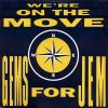 GEMS FOR JEM - We're On The Move