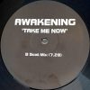 AWAKENING - Take Me Now