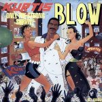 KURTIS BLOW – Only The Strong Survive