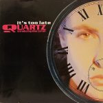 QUARTZ feat DINA CARROLL – It’s Too Late