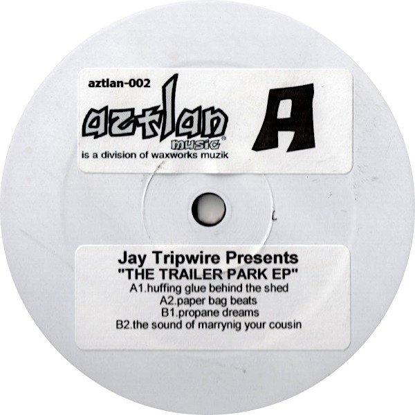 JAY TRIPWIRE presents The Trailer Park EP